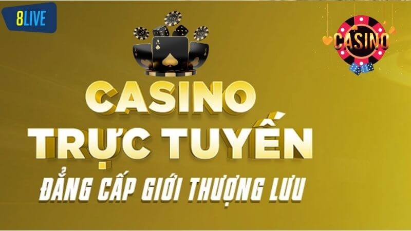 Giới thiệu sảnh Live Casino 8Live hấp dẫn nhất